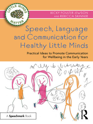 cover image of Speech, Language and Communication for Healthy Little Minds